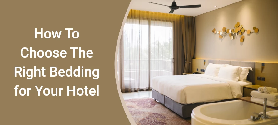How To Choose the Right Bedding for Your Hotel – 1